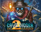 Cave Digger 2 : Dig Harder