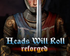 Heads Will Roll : Reforged